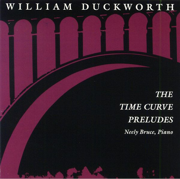 WILLIAM DUCKWORTH / THE TIME CURVE PRELUDES (CD)