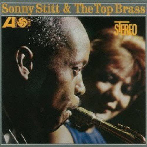 SONNY STITT / ソニー・スティット / Sonny Stitt & The Top Brass(LP/180g)