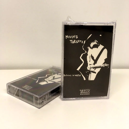 MOVING TARGETS / BURNING IN WATER (CASSETTE)