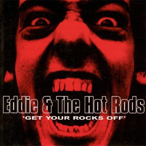 EDDIE AND THE HOT RODS / エディ・アンド・ザ・ホッド・ロッズ / GET YOUR ROCKS OFF (2LP/RED & BLUE VINYL)