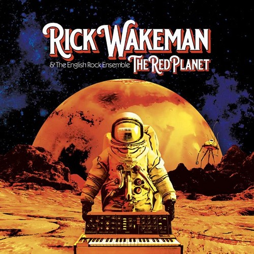 RICK WAKEMAN / リック・ウェイクマン / THE RED PLANET: LIMITED 1,000 UNIT SPECIAL EDITION/RED COLOURED DOUBLE VINYL - 180g LIMITED VINYL