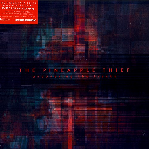 PINEAPPLE THIEF / パイナップル・シーフ / UNCOVERING THE TRACKS: LIMITED EDITION RED COLORED VINYL - LIMITED VINYL
