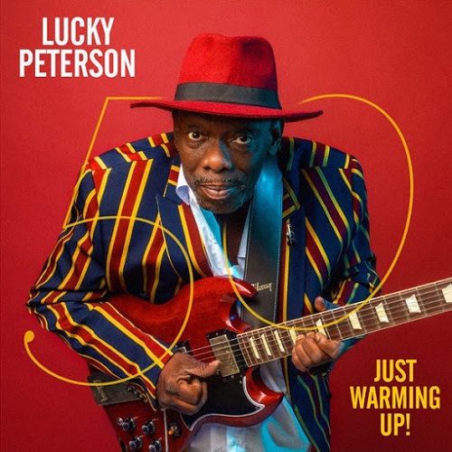 LUCKY PETERSON / ラッキー・ピーターソン / 50 JUST WARMING UP