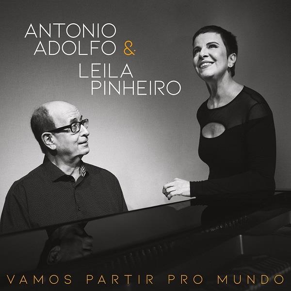 ANTONIO ADOLFO & LEILA PINHEIRO / アントニオ・アドルフォ & レイラ・ピニェイロ / VAMOS PARTIR PRO MUNDO