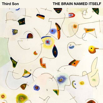 THIRD SON  / THE BRAIN NAMED ITSELF