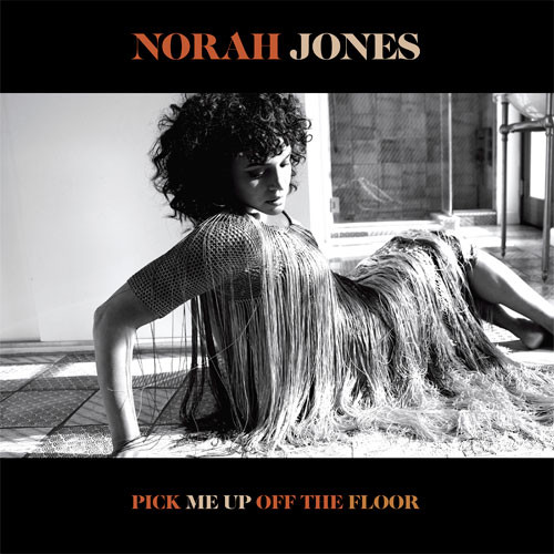 NORAH JONES / ノラ・ジョーンズ / Pick Me Up Off The Floor(CD/Deluxe Edition)