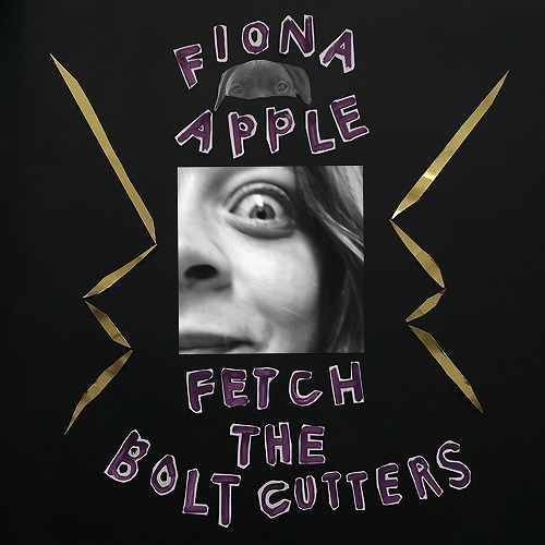 FIONA APPLE / フィオナ・アップル / FETCH THE BOLT CUTTERS