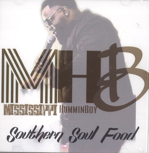 MISSISSIPPI HUMMIN BOY / SOUTHERN SOUL FOOD (CD-R)
