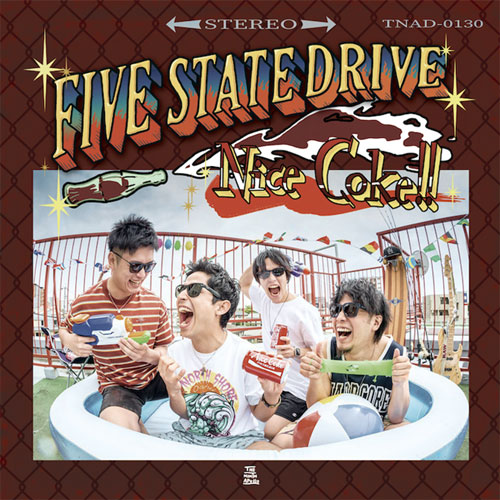 FIVE STATE DRIVE / Nice Coke!!