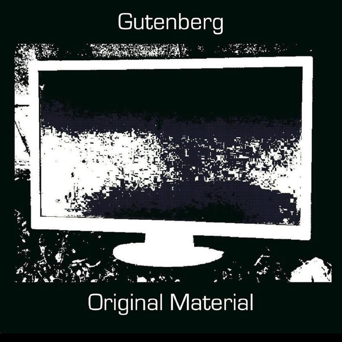 GUTENBERG / ORIGINAL MATERIAL