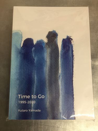 YUTARO YAMADA / 山田 優太郎 / TIME TO GO 1995-2020