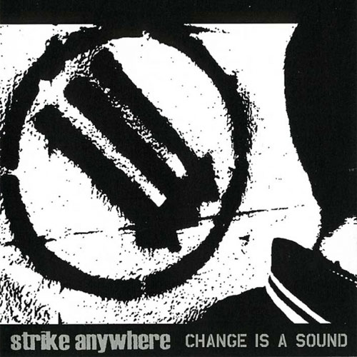 STRIKE ANYWHERE / ストライクエニィウェアー / CHANGE IS A SOUND (LP)
