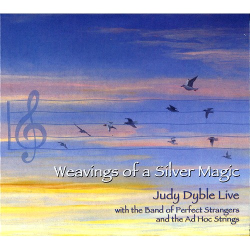 JUDY DYBLE / ジュディ・ダイブル / WEAVINGS OF A SILVER MAGIC