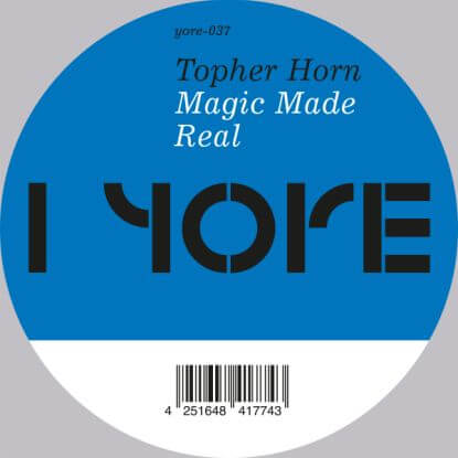 TOPHER HORN / MAGIC MADE REAL