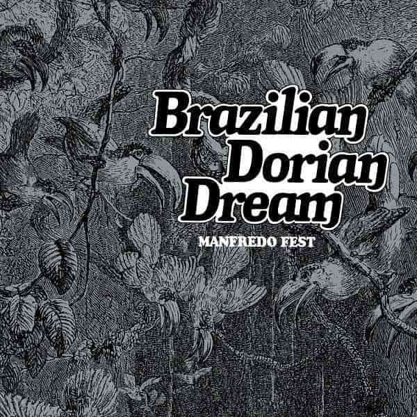 MANFREDO FEST / マンフレッド・フェスト / BRAZILIAN DORIAN DREAM / ブラジリアン・ドリアン・ドリーム