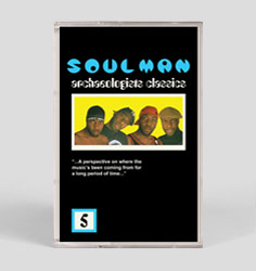 SOULMAN(SOUL) / ARCHAEOLOGISTS CLASSICS VOLUME 5