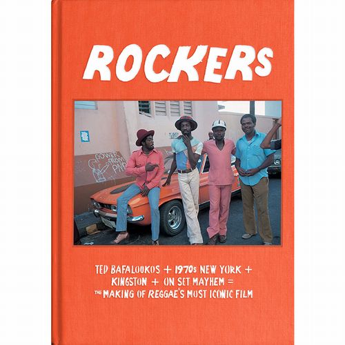 V.A. / ROCKERS : THE MAKING OF REGGAE'S MOST ICONIC FILM