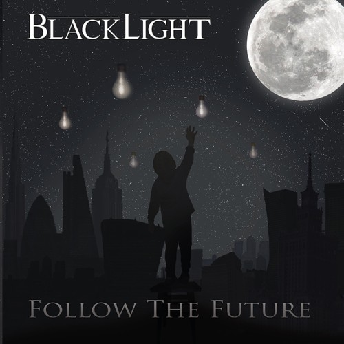 BLACKLIGHT (PROG) / FOLLOW THE FUTURE