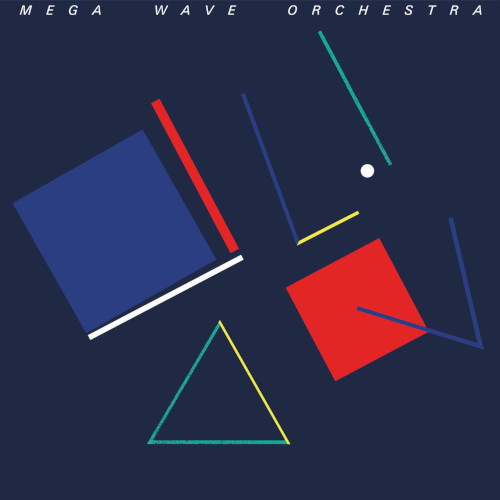 MEGA WAVE ORCHESTRA / メガ・ウェーブ・オーケストラ / Mega Wave Orchestra(LP/Exclusive Edition)