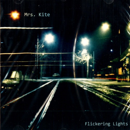 MRS. KITE / FLICKERING LIGHTS