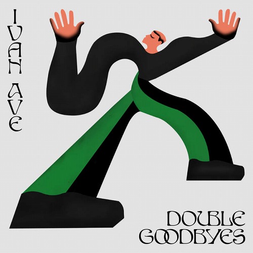 IVAN AVE / DOUBLE GOODBYES "国内盤CD"