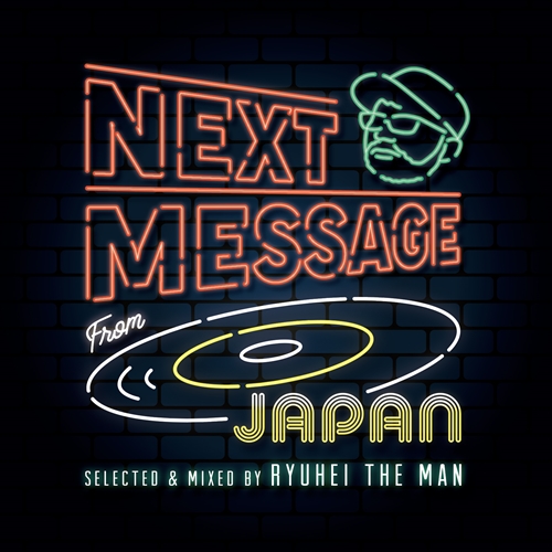 V.A.(RYUHEI THE MAN) / V.A.(リュウヘイ・ザ・マン) / NEXT MESSAGE FROM JAPAN