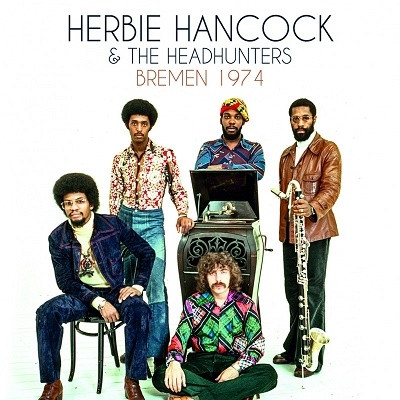 HERBIE HANCOCK / ハービー・ハンコック / Bremen 1974
