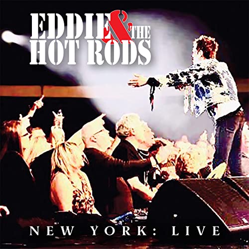EDDIE AND THE HOT RODS / エディ・アンド・ザ・ホッド・ロッズ / NEW YORK : LIVE
