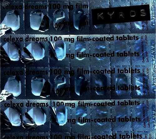 KYROS / CELEXA DREAMS
