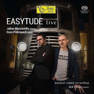 JULIAN MAZZARIELLO & ENZO PIETROPAPOLI / ジュリアン・マッツァリエッロ&エンツォ・ピエトロパオーリ / Easytude live(SACD)
