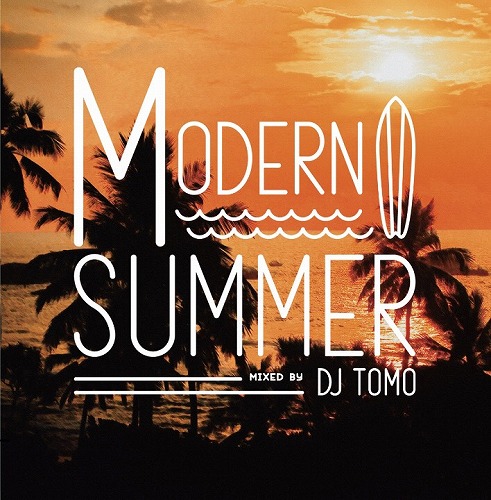 DJ TOMO(Twilight City Records ) / modern Summer