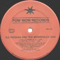 DJ DUQUAN & THE WONDERLUV DAN / LET THE MUSIC PLAY