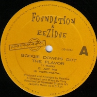 FOUNDATION & REZIDUE / BOOGIE DOWN'S GOT THE FLAVOR - US ORIGINAL PRESS -