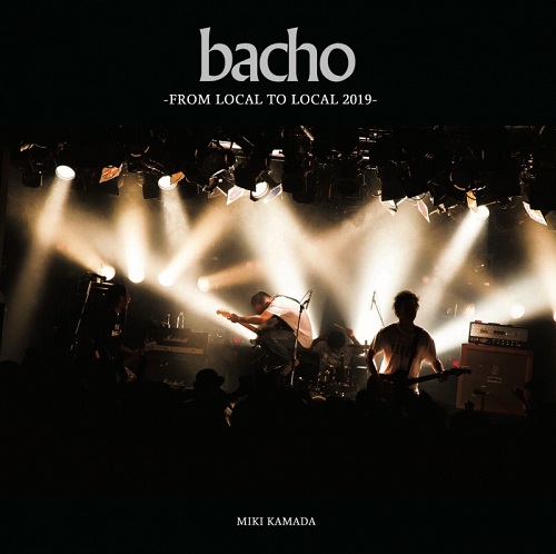 bacho / FROM LOCAL TO LOCAL 2019 
