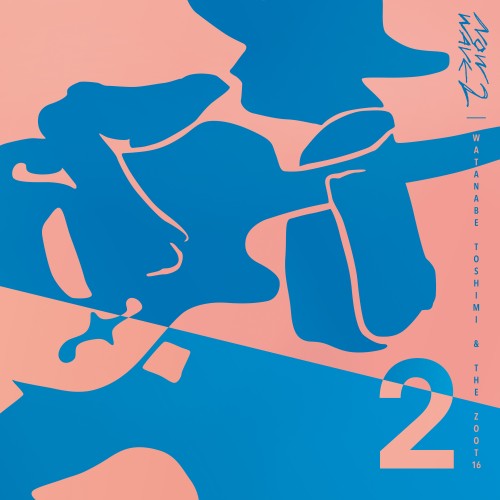 渡辺俊美 & THE ZOOT16 / NOW WAVE 2 (CD)
