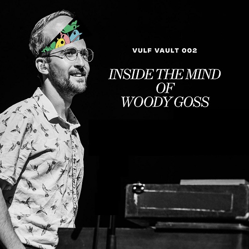 VULFPECK / ヴルフペック / INSIDE THE MIND OF WOODY GOSS