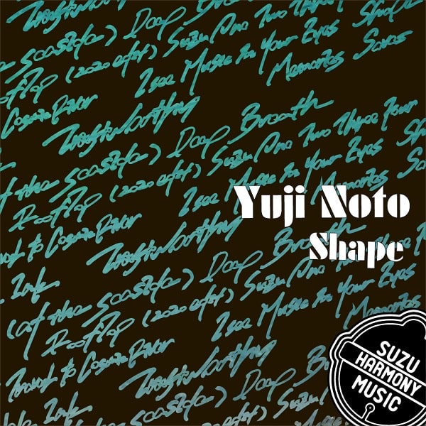 YUJI NOTO / SHAPE