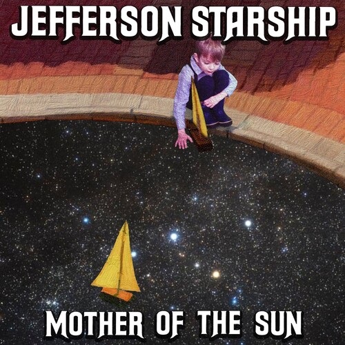 JEFFERSON STARSHIP / ジェファーソン・スターシップ / MOTHER OF THE SUN(LIMITED EDITION CD)