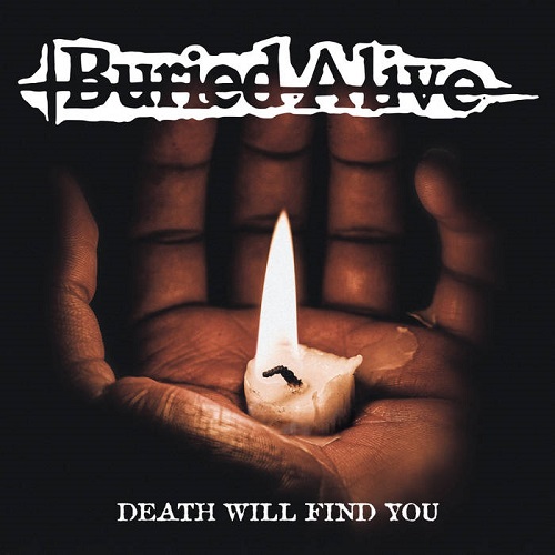 BURIED ALIVE / DEATH WILL FIND YOU (7")