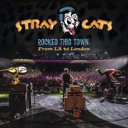 STRAY CATS / ストレイ・キャッツ / ROCKED THIS TOWN: FROM LA TO LONDON (LP)