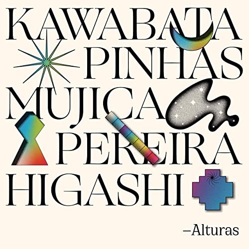 Makoto Kawabata, Richard Pinhas, Manongo Mujica, Juan Luis Pereira, Hiroshi Higashi / Alturas