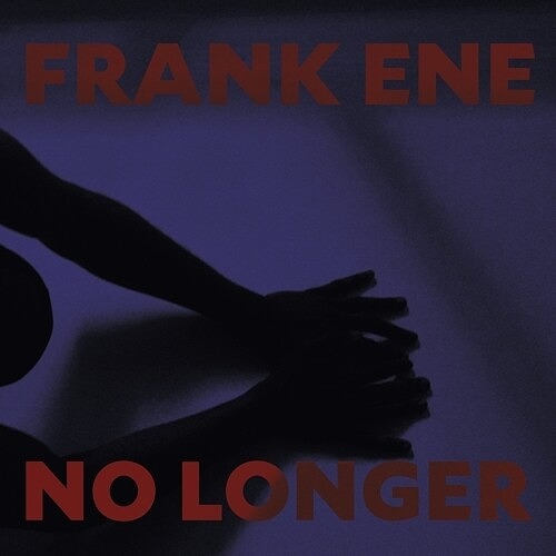 FRANK ENE / NO LONGER (CD)