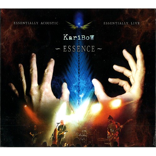 KARIBOW / ESSENCE: ESSENTIALLY ACOUSTIC & ESSENTIALY LIVE