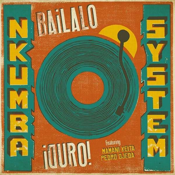 NKUMBA SYSTEM / ンクンバ・システム / iBAILALO DURO!
