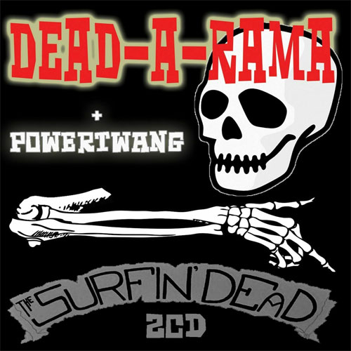 SURFIN' DEAD / DEAD-O-RAMA + POWERTWANG (2CD)