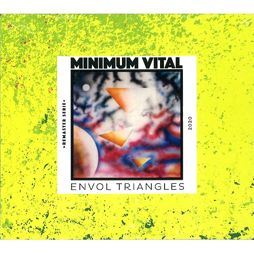 MINIMUM VITAL / ミニマム・ヴィタル / ENVOL TRIANGLE: REMASTER SERIE 2020 - REMASTER