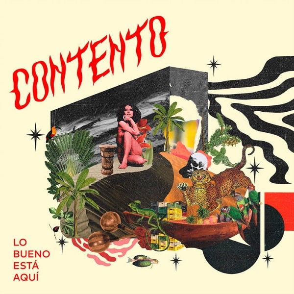 CONTENTO / コンテント / LO BUENO ESTA AQUI