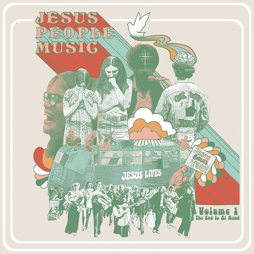 V.A. (PSYCHE) / THE END IS AT HAND: JESUS PEOPLE MUSIC (VOL. 1) [LP] 