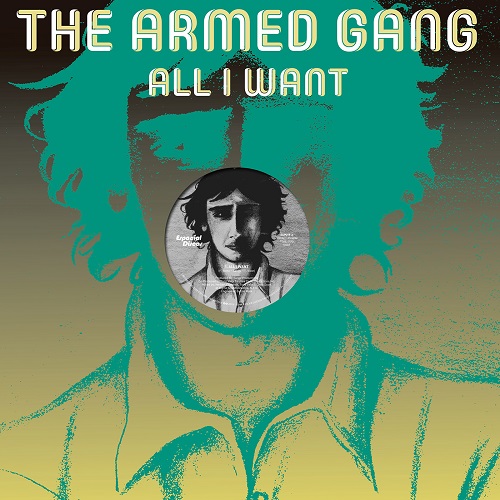 ARMED GANG / ALL I WANT (12")