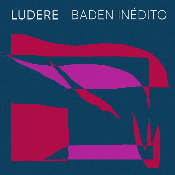 LUDERE / ルデーリ / BADEN INEDITO